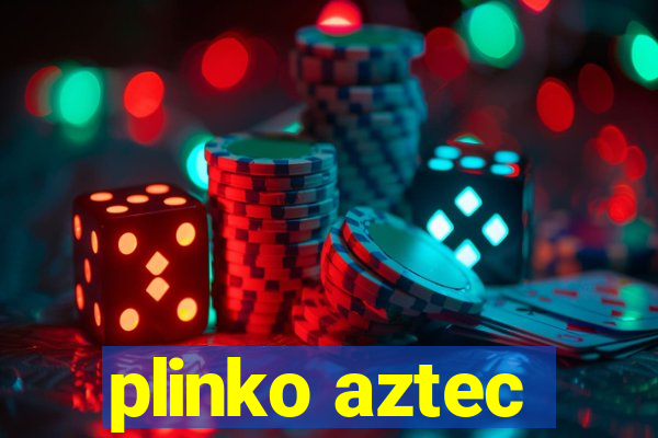 plinko aztec